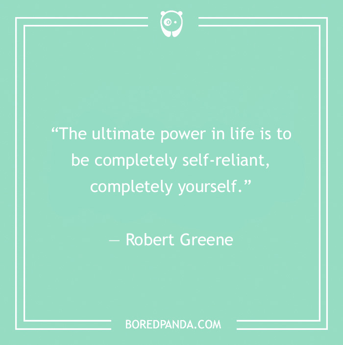 Robert Greene quote on being self-reliant - 3