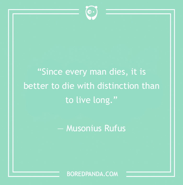 Musonius Rufus quote on dying and distinction - 29