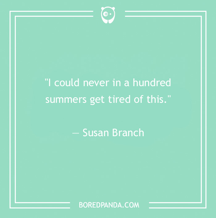 never tired of summers quote - 2