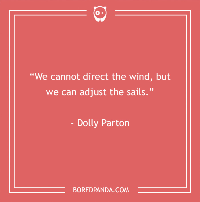 Motivational quote on a red background, reading “We cannot direct the wind, but we can adjust the sails” by Dolly Parton.
