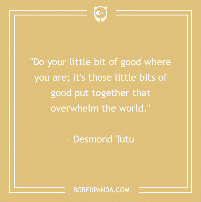 quote about little bits of good 