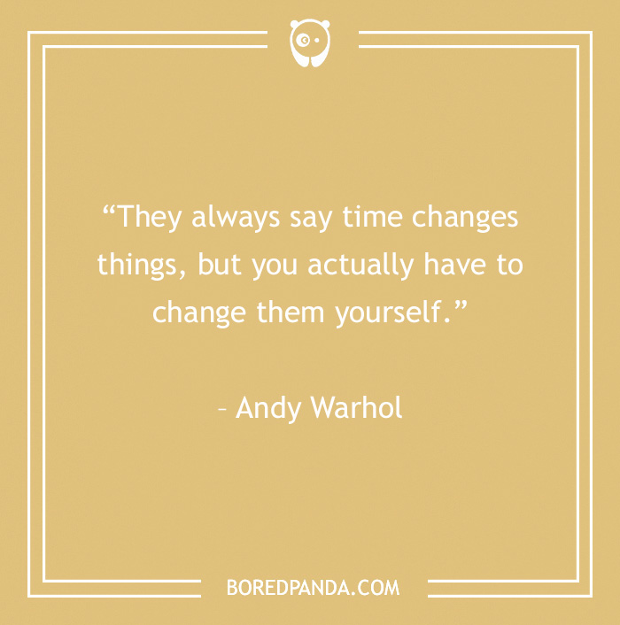 quote about you have to change things by yourself