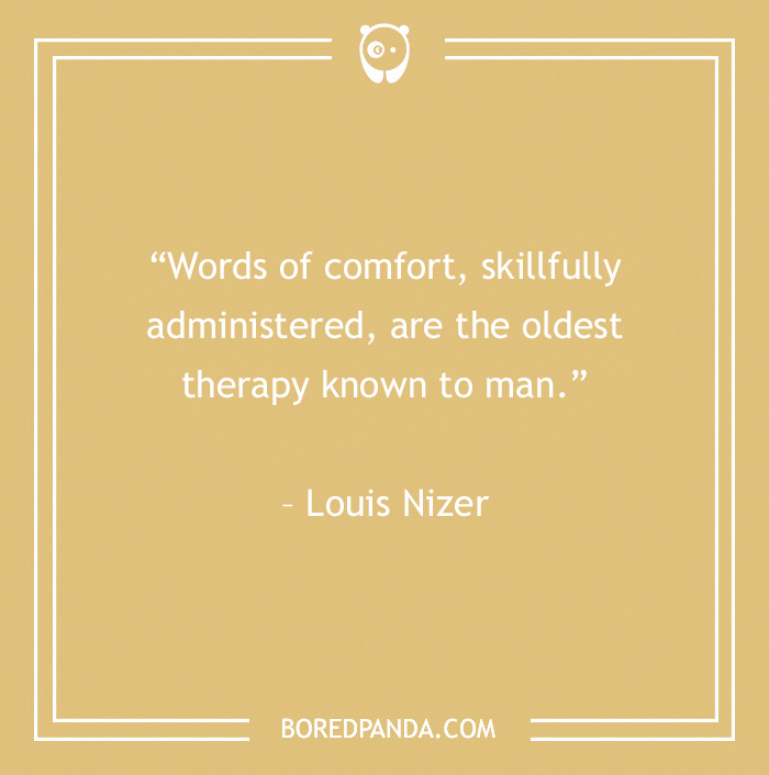 quote about words of comfort is the oldest therapy 