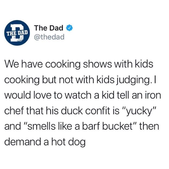 Funny tweet about kids judging cooking shows, suggesting a kid might call duck confit "yucky" and ask for a hot dog.