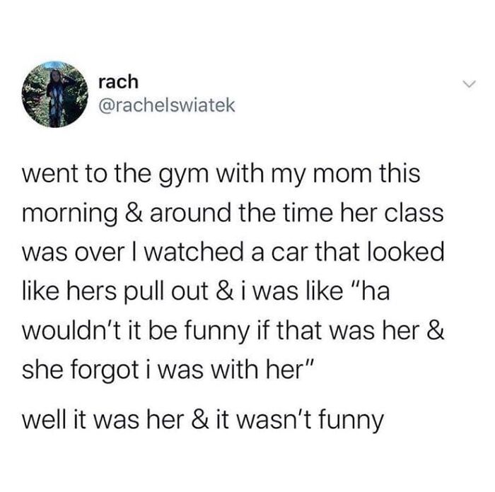 Funny pic with a tweet about a mom accidentally leaving her kid at the gym, highlighting humor in everyday situations.