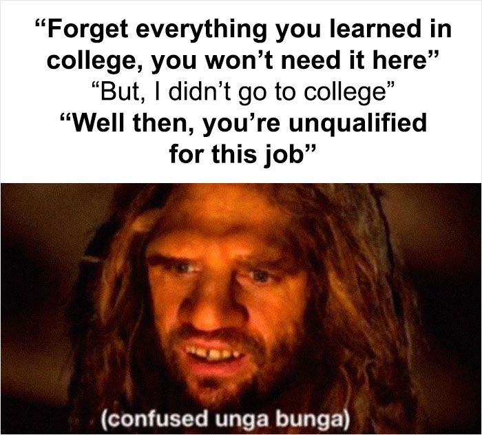 Caveman meme with text about college and job qualifications, showcasing weird meme humor.