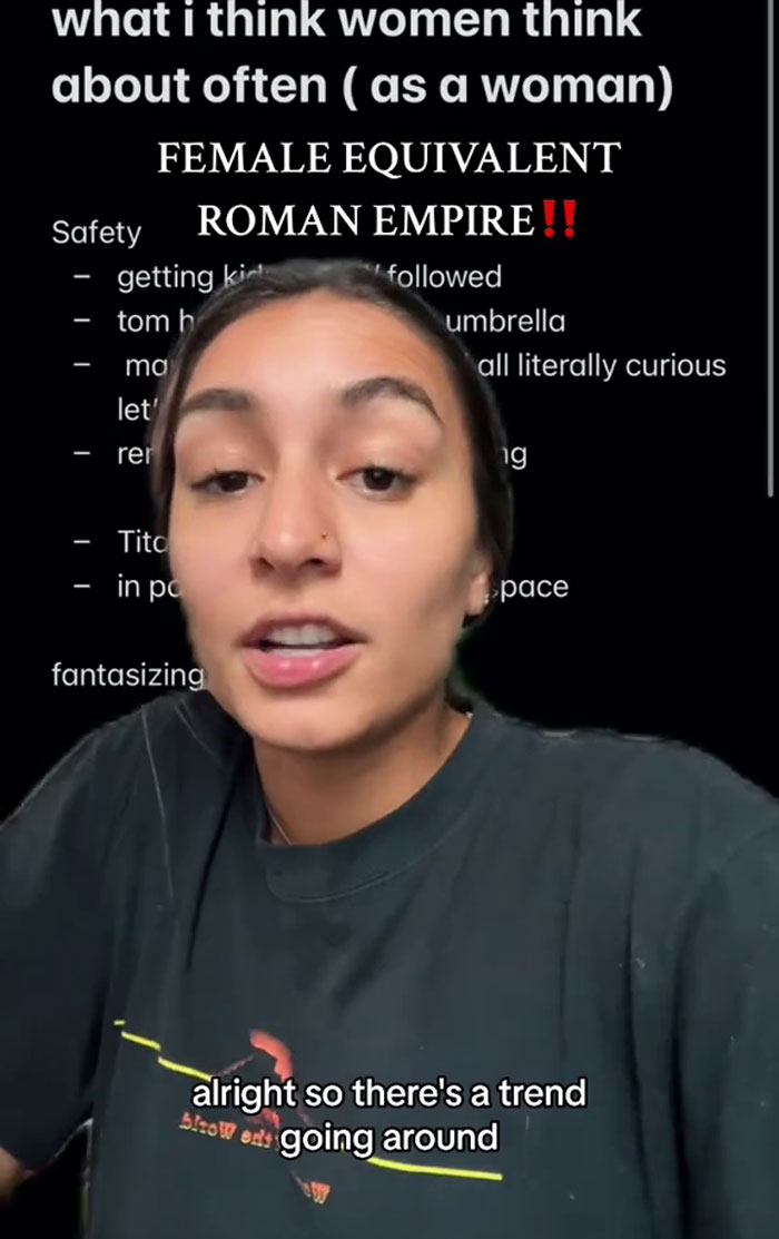 Women Share What Their Equivalent Of Men&rsquo;s Obsession With The Roman Empire Looks Like