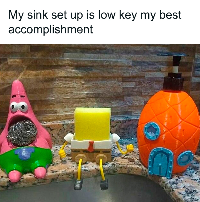 Funny relatable meme showing SpongeBob-themed sink setup with Patrick figure, sponge, and pineapple soap dispenser on counter.