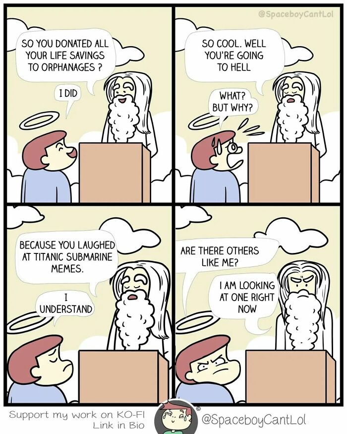 Comic by SpaceboyCantLOL featuring a dark ending where a man is judged for laughing at Titanic submarine memes.
