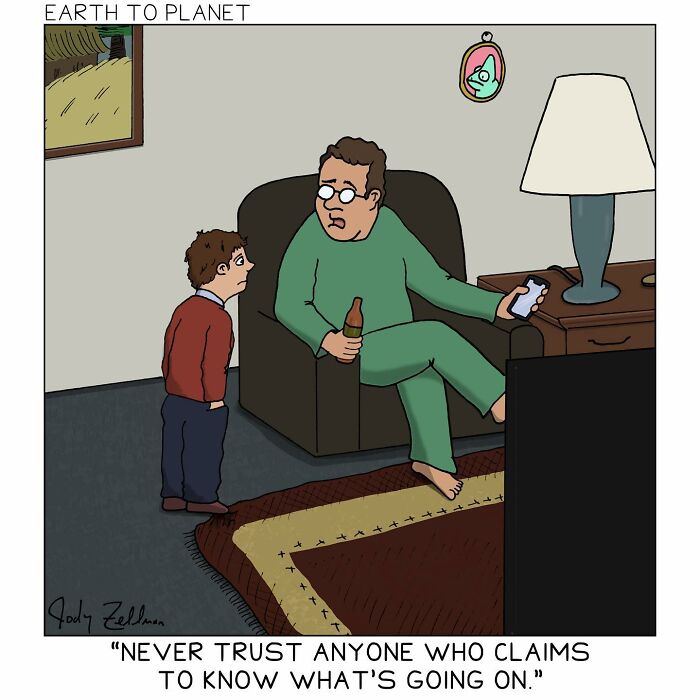 A comic about not trusting a person who claims to know what's going on