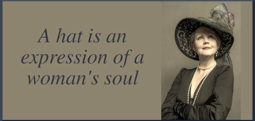 A Hat Is An Expression Of A Woman's Soul