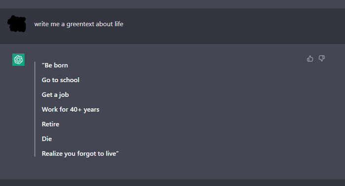 Chatgpt's Green Text About Life Hit A Bit To Hard
