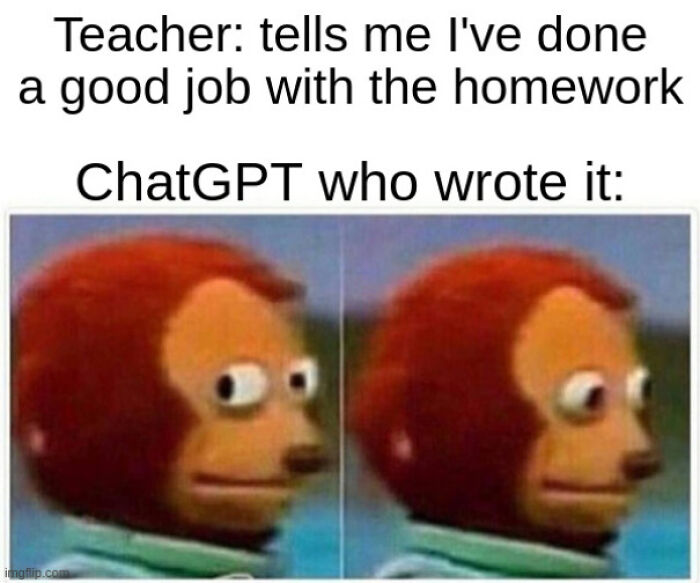 ChatGPT meme with a monkey looking sideways, captioned about homework and AI involvement.