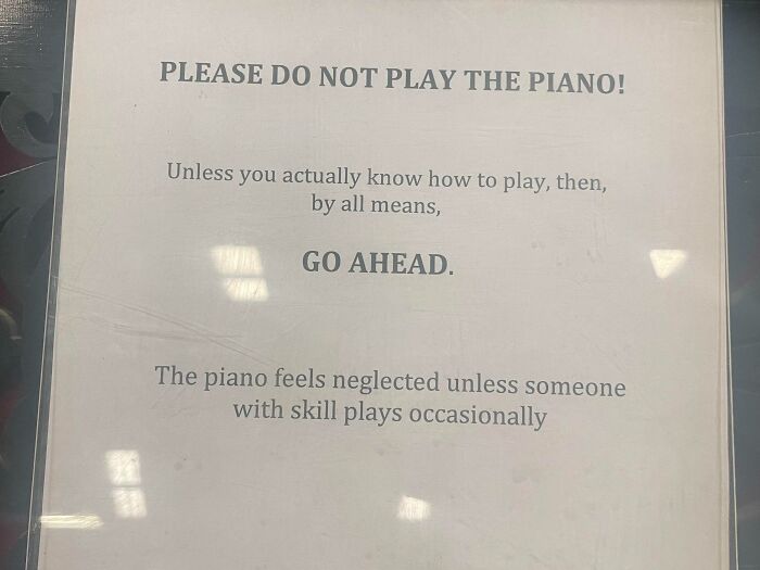 Went To Museum And They Had A Working Piano They Had This Sign