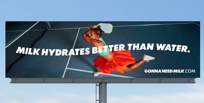 Here In The US, We Have Propaganda Billboards Advertising Milk, Funded By The Dairy Industry