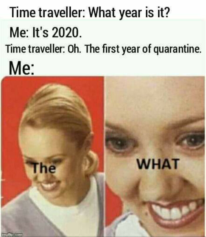 I Saw This Meme At The Start Of The Pandemic
