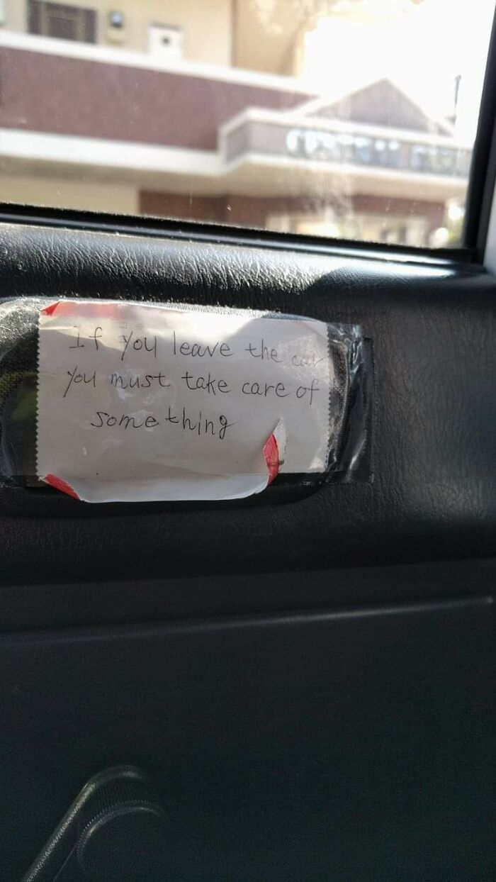 Out Of Context, A Sentence. In Context, Engrish Candidate. Spotted In A Taxi In Japan. I Still Don't Know What I Am Supposed To Take Care Of