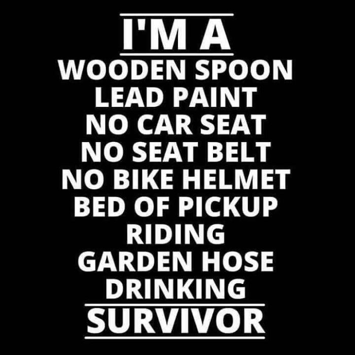 Text humorously listing old-school survival experiences, reflecting on getting old.