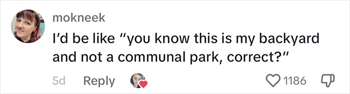 Neighborhood Treats Woman&rsquo;s Backyard As Everyone&rsquo;s Property, She Asks The Internet For Advice