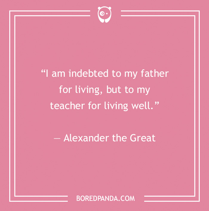 142 Of The Best Teacher Quotes For Every Scholar Out There