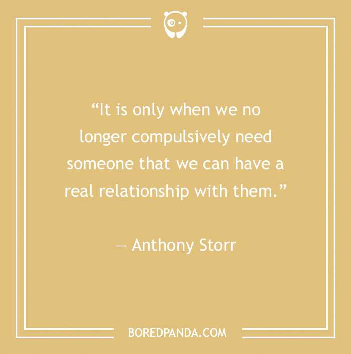 Quote on toxic relationships by Anthony Storr: "It is only when we no longer compulsively need someone..." on beige background.