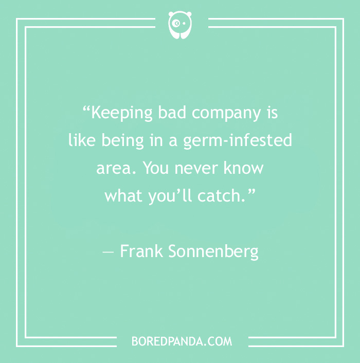 Quote about toxic relationships by Frank Sonnenberg on a green background. - 28