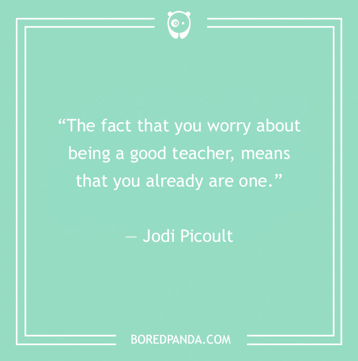 142 Of The Best Teacher Quotes For Every Scholar Out There