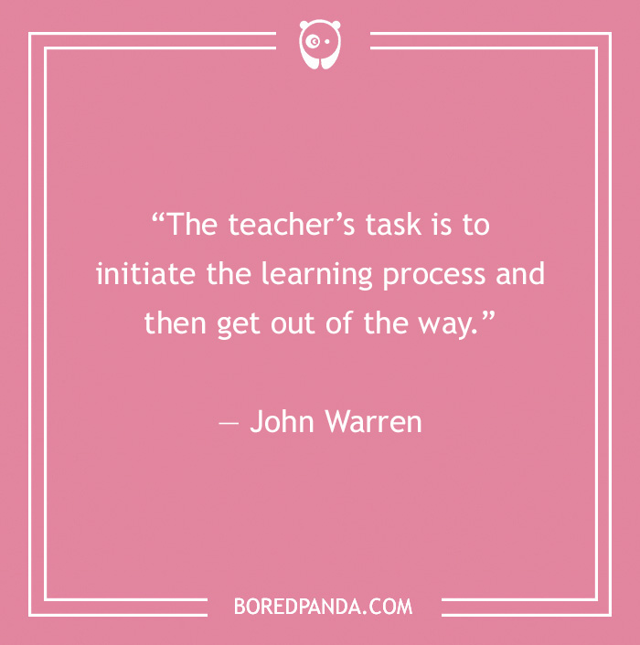 142 Of The Best Teacher Quotes For Every Scholar Out There