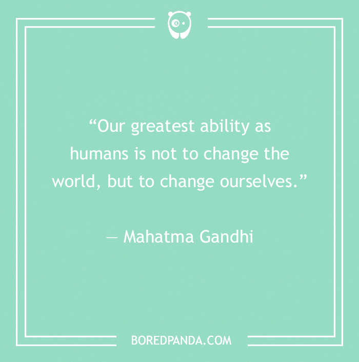Gandhi’s Most Famous Quotes On Humanity, Peace, And Nonviolence
