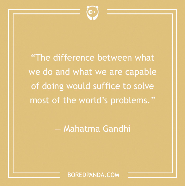 Gandhi’s Most Famous Quotes On Humanity, Peace, And Nonviolence