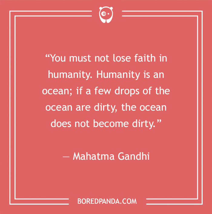 Gandhi’s Most Famous Quotes On Humanity, Peace, And Nonviolence