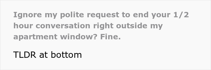 Guy Gets Woken Up By A Loud Phone Conversation Outside, Turns On Air Compressor To Put An End To It