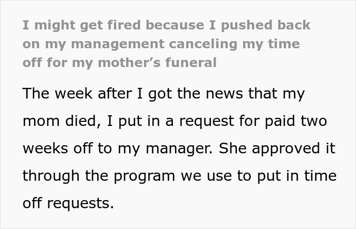 Woman Receives Notice One Month Later That Days Off She Had Confirmed For Mom's Funeral Are Denied Woman Receives Notice One Month Later That Days Off She Had Confirmed For Mom's Funeral Are Denied