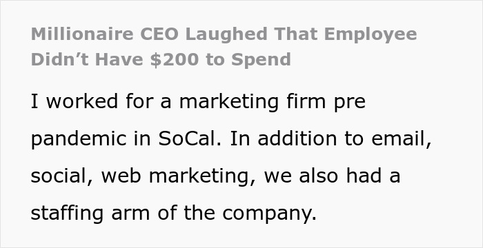 Worker Puts Millionaire CEO On Blast After He Laughs At Employee For Not Having $200 To Spare Worker Puts Millionaire CEO On Blast After He Laughs At Employee For Not Having $200 To Spare