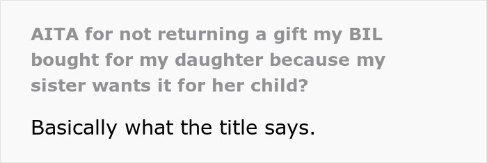Mom Refuses To Return Her Daughter&rsquo;s Birthday Gift Due To Own Sister&rsquo;s Whim, Gets Called A Jerk