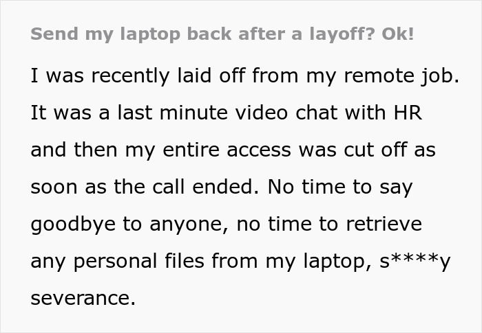 “Send My Laptop Back After A Layoff? OK”: Worker Maliciously Complies, Costing Company Hundreds “Send My Laptop Back After A Layoff? OK”: Worker Maliciously Complies, Costing Company Hundreds