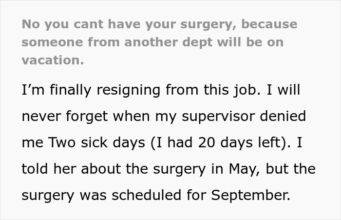 Employee Is Told To Reschedule Her Surgery Because Another Worker Will Be On Vacation That Day Employee Is Told To Reschedule Her Surgery Because Another Worker Will Be On Vacation That Day