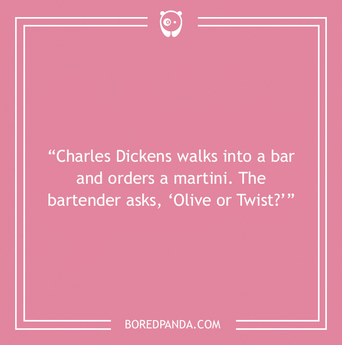 Bar joke about Charles Dickens walking into a bar 