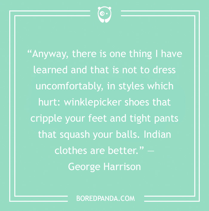 George Harrison quote about dressing up