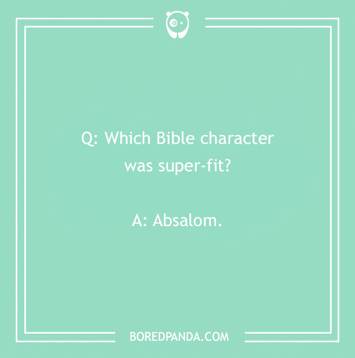 Bible joke on a green background asking which Bible character was super-fit with the answer Absalom.