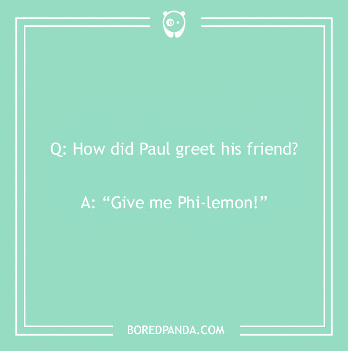 Bible joke about Paul greeting his friend with a playful pun on the word Phi-lemon, text on a mint green background.