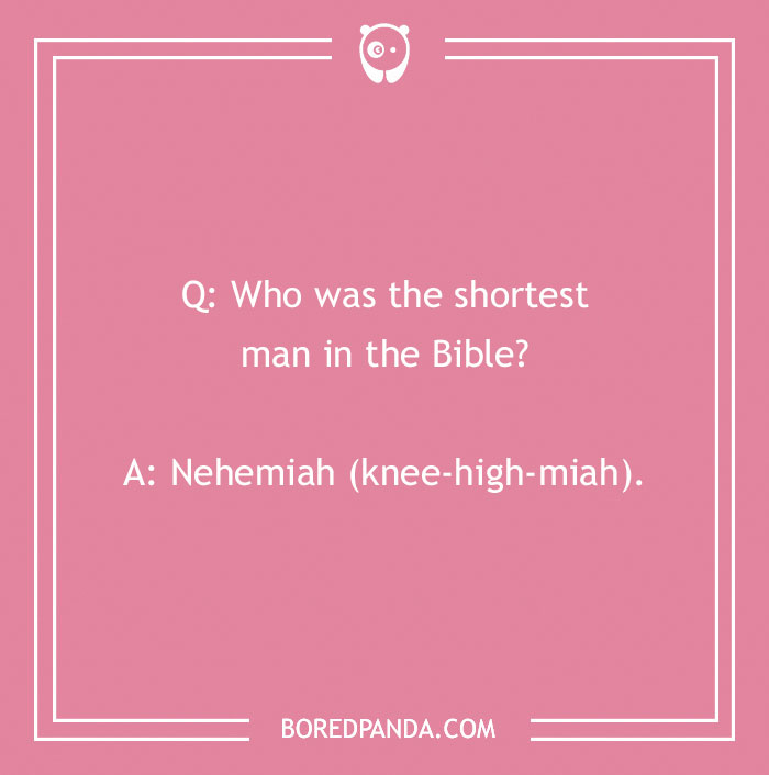 Bible joke on a pink background asking who was the shortest man in the Bible with a humorous answer about Nehemiah.