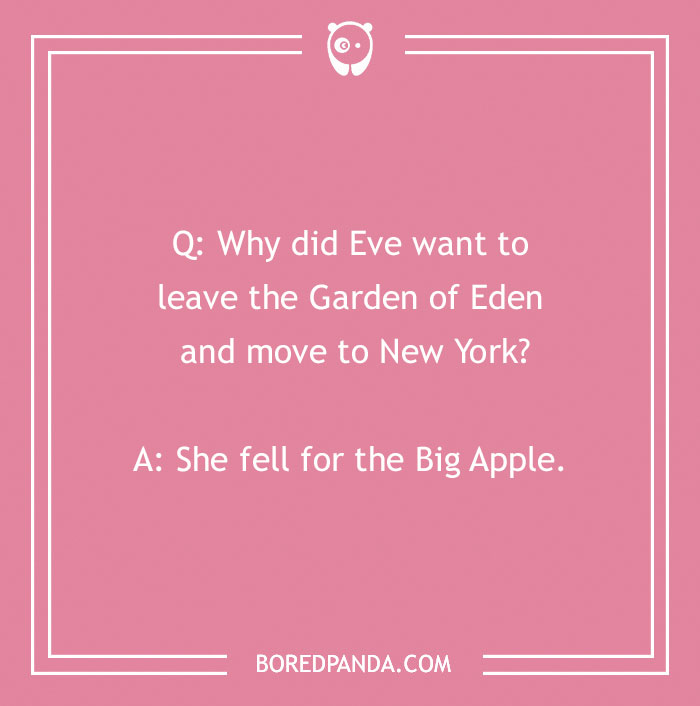 Bible joke on a pink background asking why Eve left the Garden of Eden, with the punchline about the Big Apple.