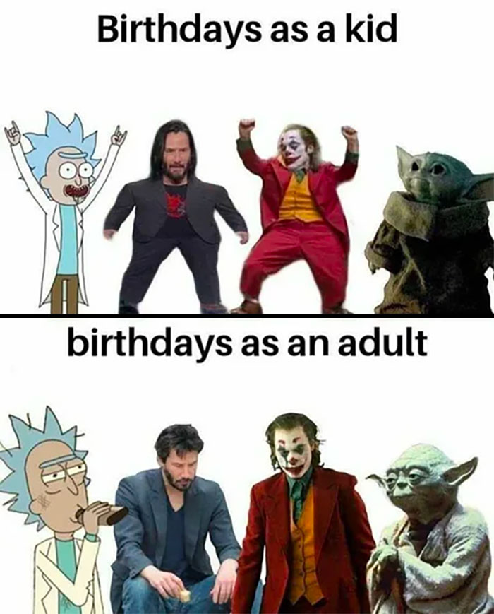 Funny birthday meme comparing childhood and adult birthday celebrations with characters in different poses.