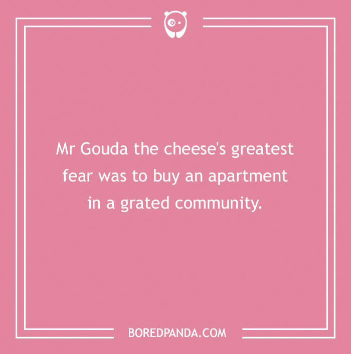 150 Of The Cheesiest Cheese Puns Ever