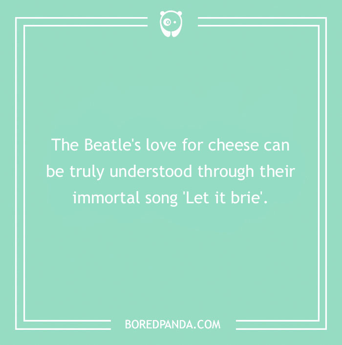 150 Of The Cheesiest Cheese Puns Ever