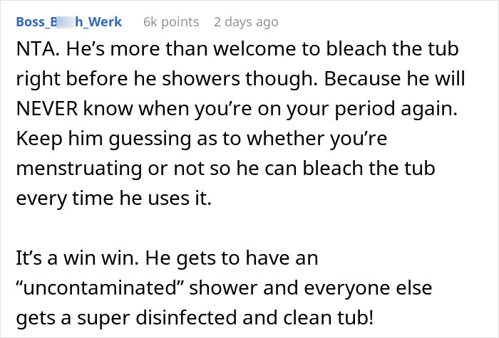 Woman Laughs In Guy's Face After He "Bans" Her From Using The Shower On Her Period Woman Laughs In Guy's Face After He "Bans" Her From Using The Shower On Her Period