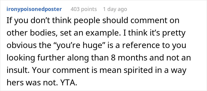 Woman Is Offended After She Is Hit Back With “You Too” After Calling A Pregnant Woman “Huge” Woman Is Offended After She Is Hit Back With “You Too” After Calling A Pregnant Woman “Huge”