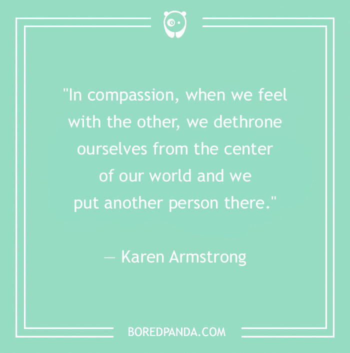 156 Compassion Quotes That Might Restore Your Faith In Humanity - 7