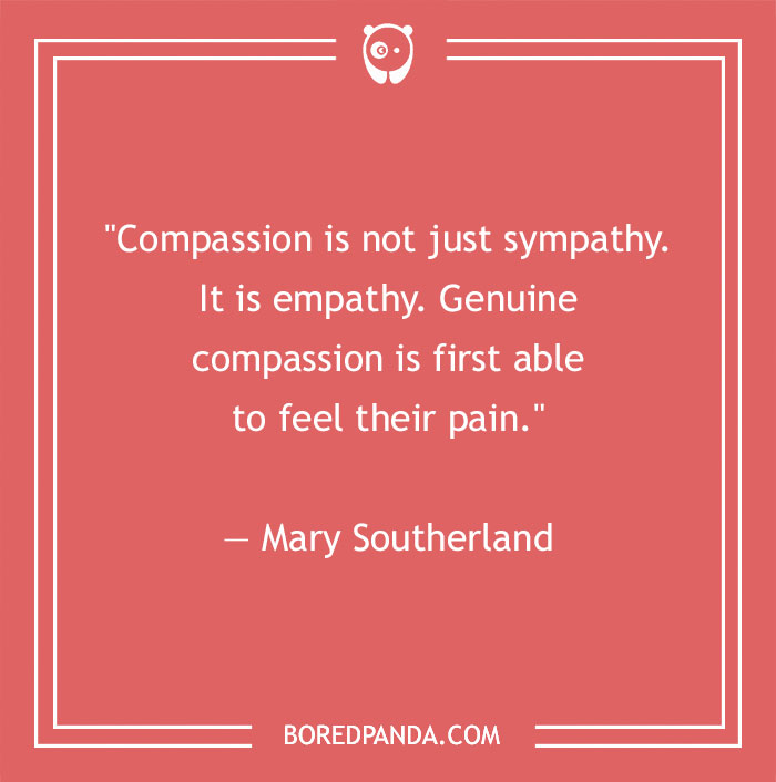 156 Compassion Quotes That Might Restore Your Faith In Humanity - 17